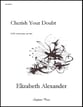 Cherish Your Doubt SATB choral sheet music cover